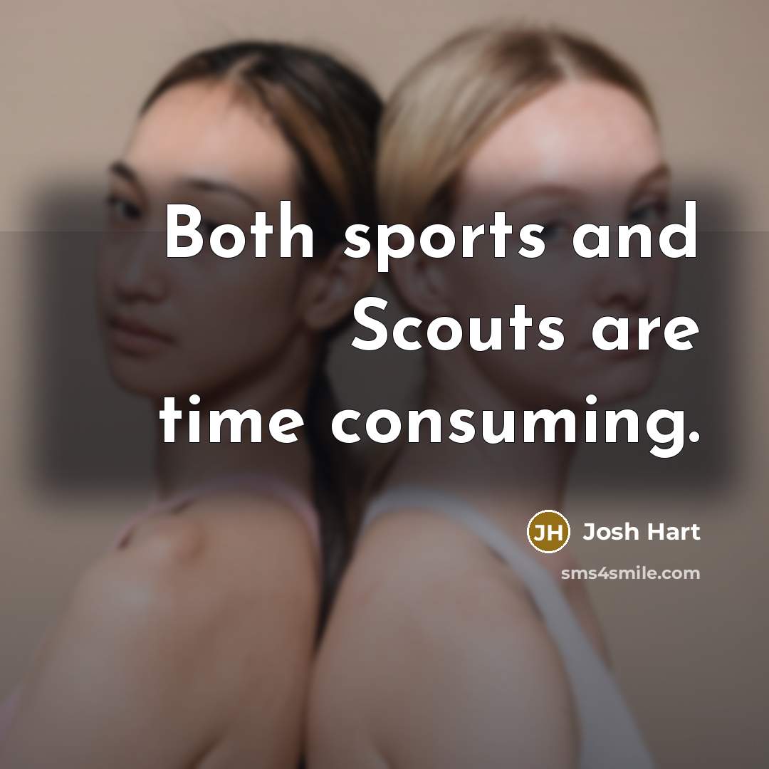 “Both sports and Scouts are time consuming.…” quote by Josh Hart