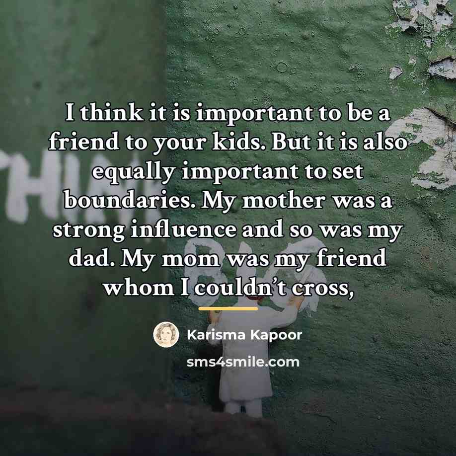 “I think it is important to be a friend to…” quote by Karisma Kapoor