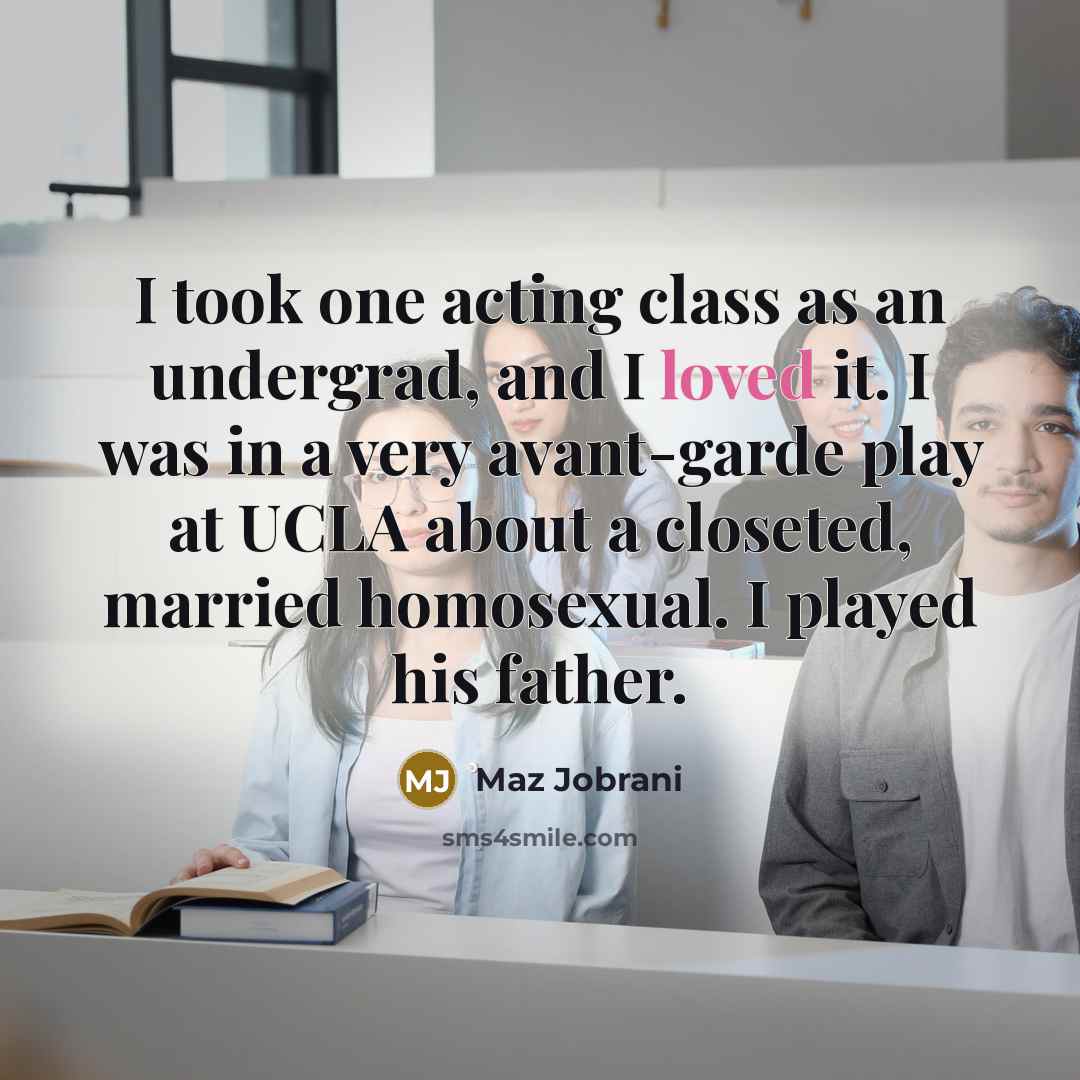 “I took one acting class as an undergrad, and I…” quote by Maz Jobrani