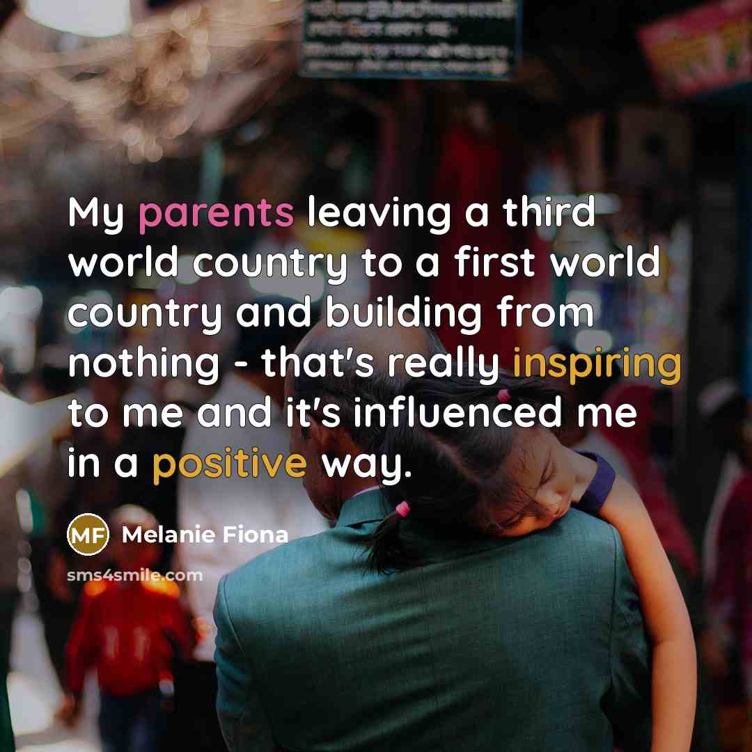 “My parents leaving a third world country to a first…” quote by Melanie Fiona