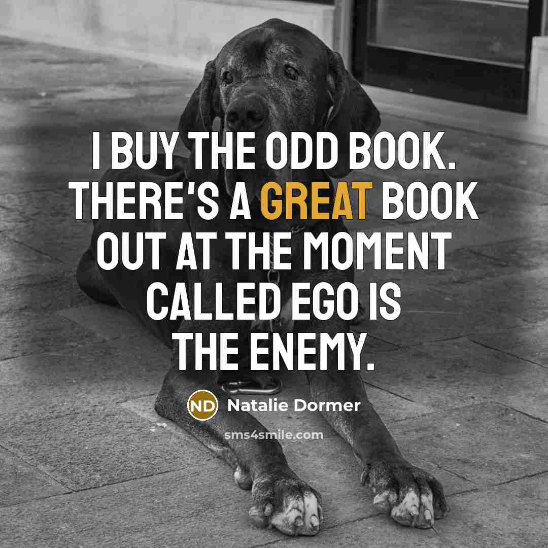 “I buy the odd book. There's a great book out…” quote by Natalie Dormer