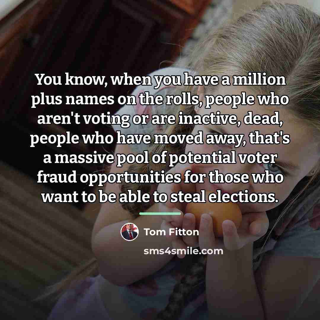 “You know, when you have a million plus names on…” quote by Tom Fitton