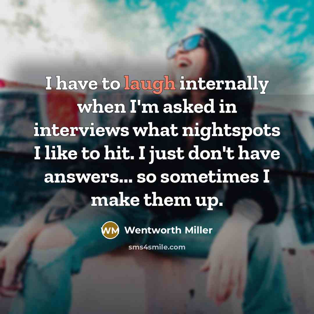 “I have to laugh internally when I'm asked in interviews…” quote by Wentworth Miller