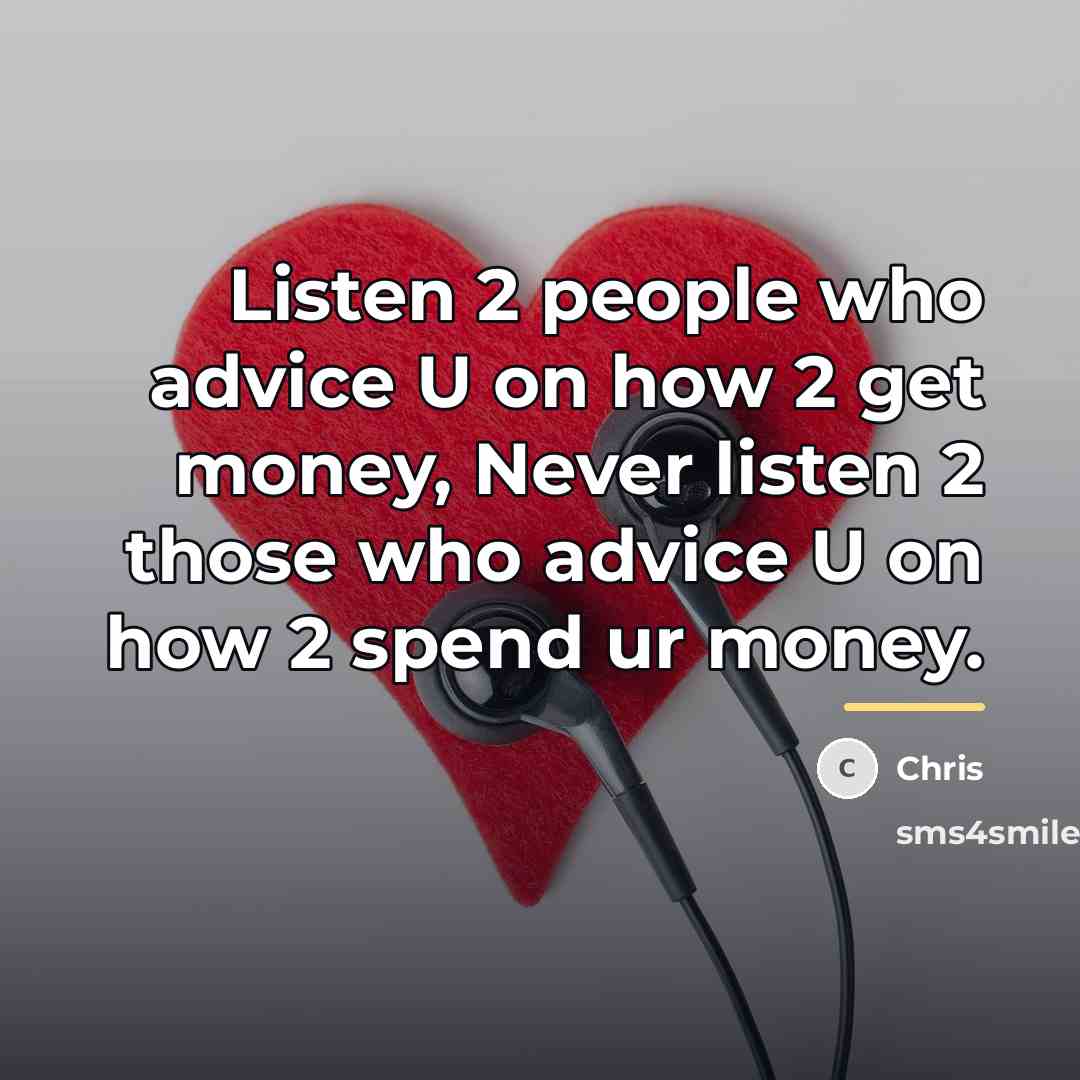 “Listen 2 people who advice U on how 2 get…” quote by Chris