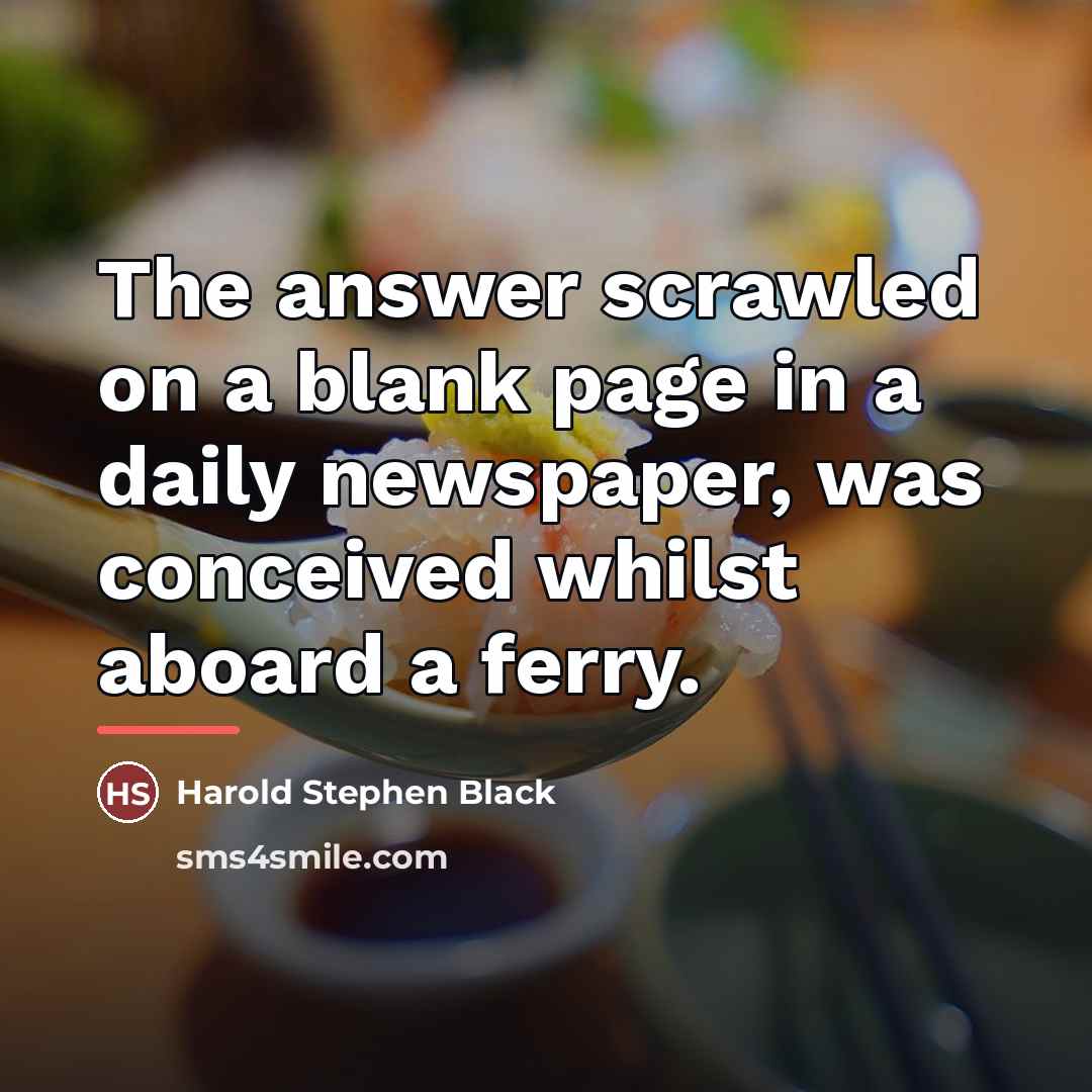 “The answer scrawled on a blank page in a daily…” quote by Harold Stephen Black