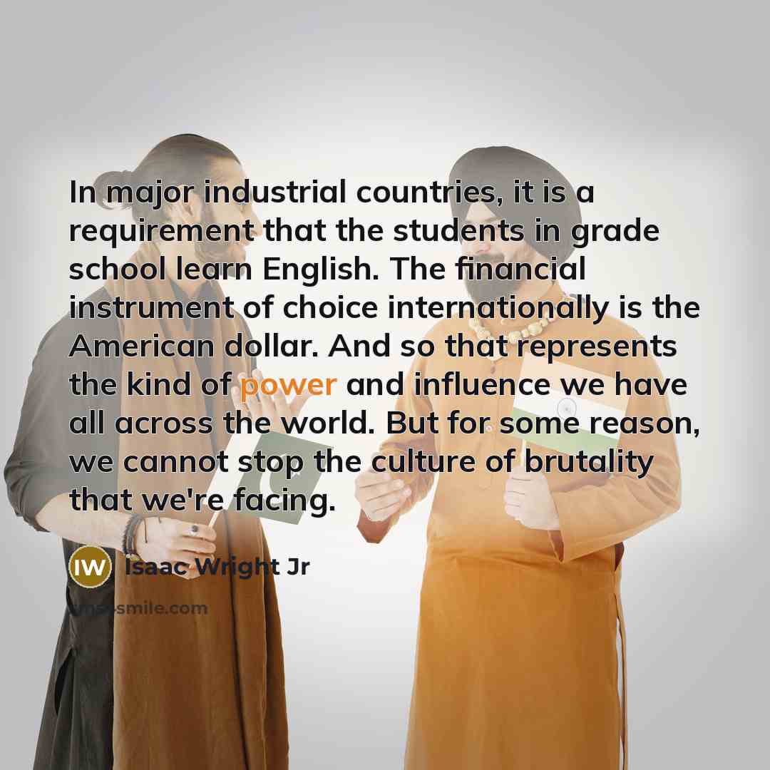 “In major industrial countries, it is a requirement that the…” quote by Isaac Wright Jr