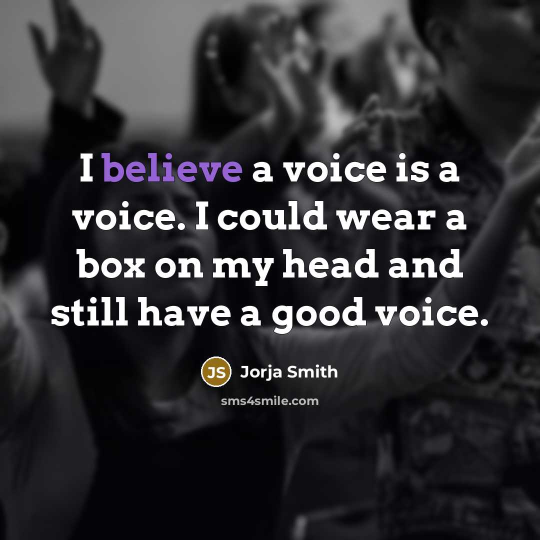 “I believe a voice is a voice. I could wear…” quote by Jorja Smith
