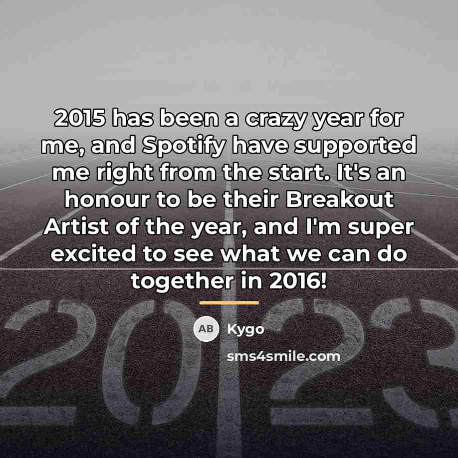 “2015 has been a crazy year for me, and Spotify…” quote by Kygo