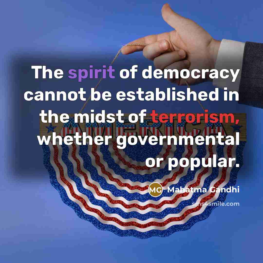 “The spirit of democracy cannot be established in the midst…” quote by Mahatma Gandhi