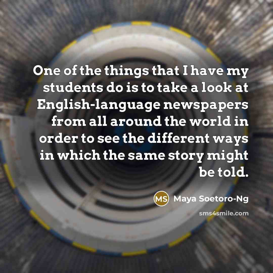 “One of the things that I have my students do…” quote by Maya Soetoro-Ng