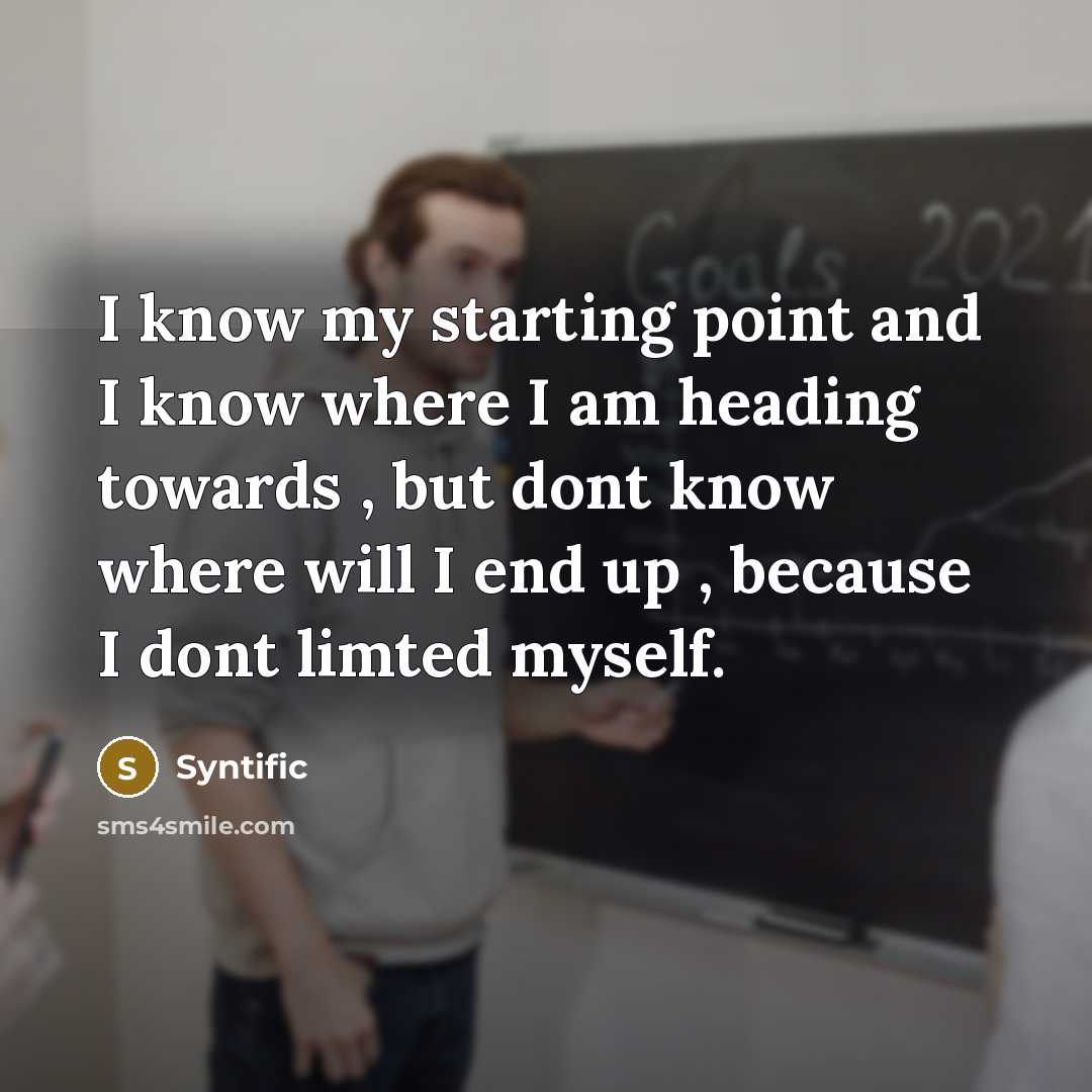 “I know my starting point and I know where I…” quote by Syntific