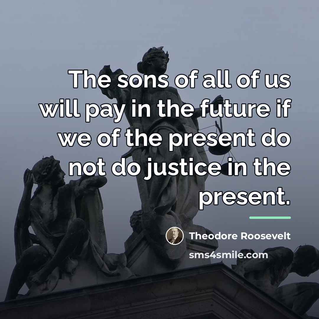 “The sons of all of us will pay in the…” quote by Theodore Roosevelt