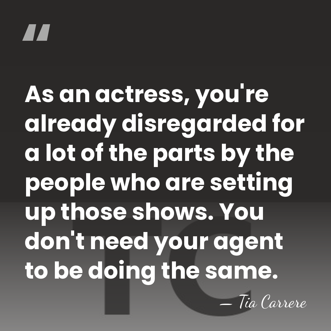 As an actress, you're already disregarded for a lot of the parts&hellip; - Tia Carrere
