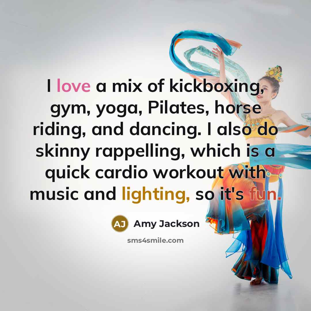 “I love a mix of kickboxing, gym, yoga, Pilates, horse…” quote by Amy Jackson