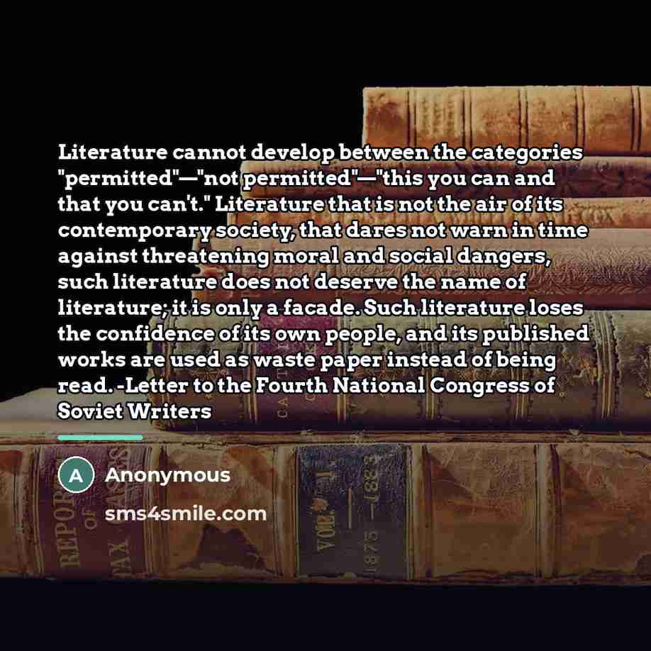 “Literature cannot develop between the categories "permitted"—"not permitted"—"this you can…” quote by Anonymous