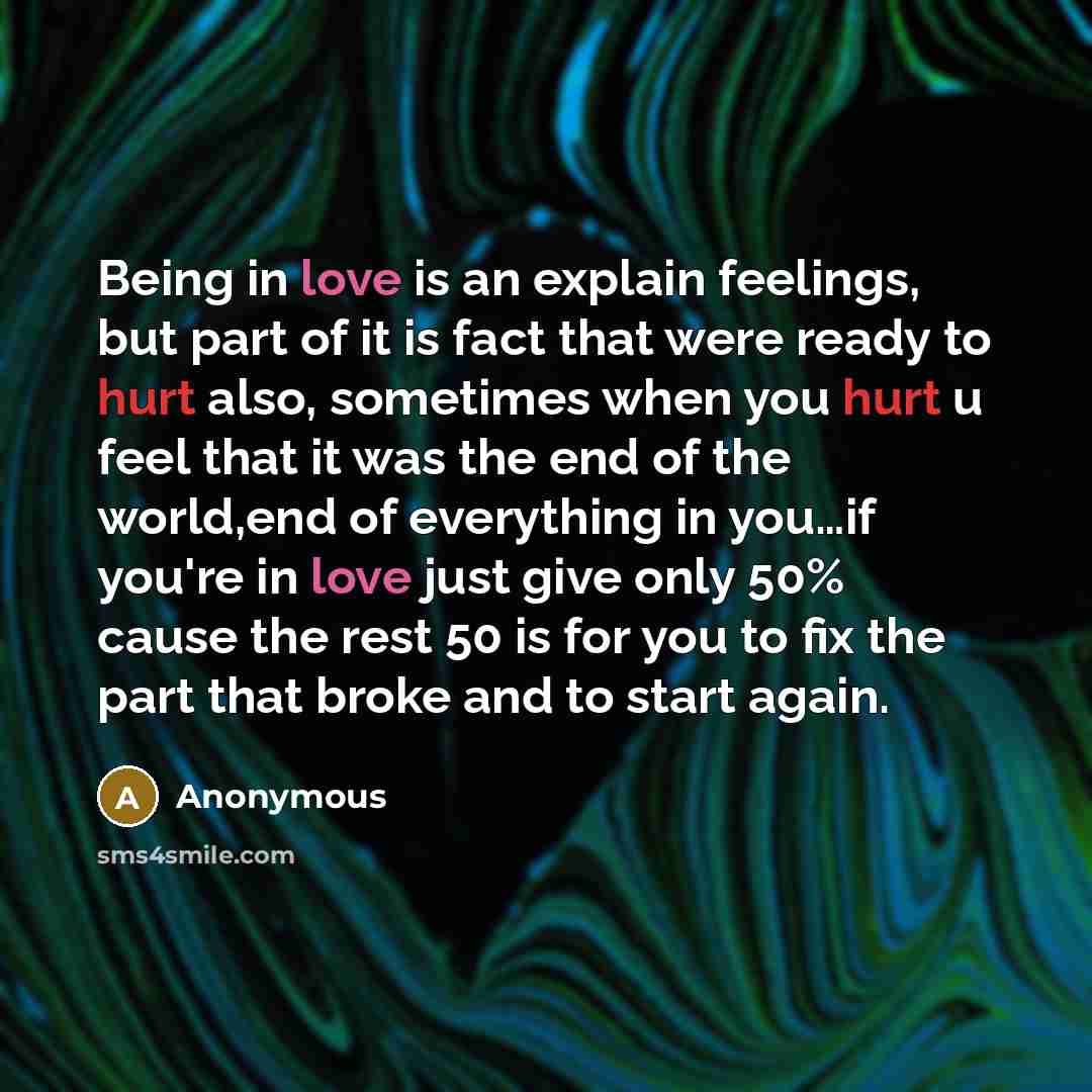 “Being in love is an explain feelings, but part of…” quote by Anonymous