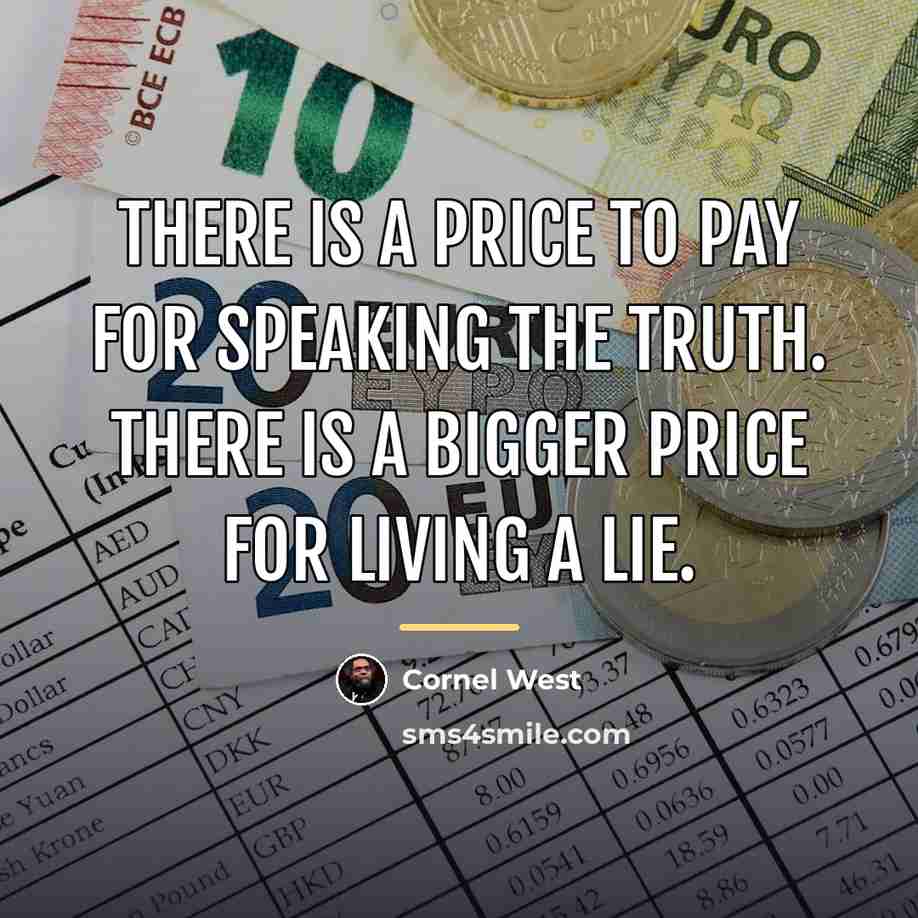 “There is a price to pay for speaking the truth.…” quote by Cornel West