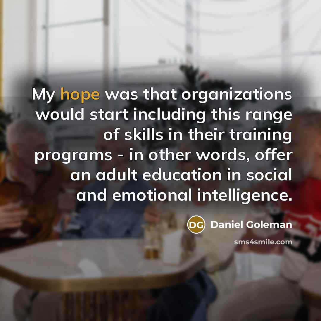 “My hope was that organizations would start including this range…” quote by Daniel Goleman