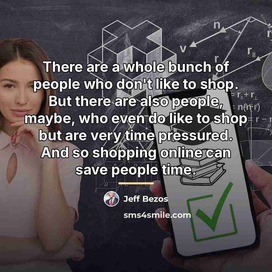 “There are a whole bunch of people who don't like…” quote by Jeff Bezos