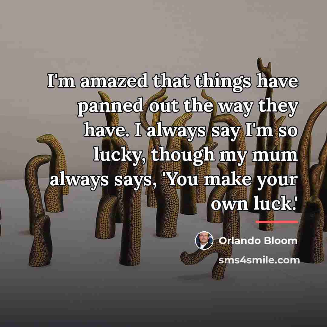 “I'm amazed that things have panned out the way they…” quote by Orlando Bloom