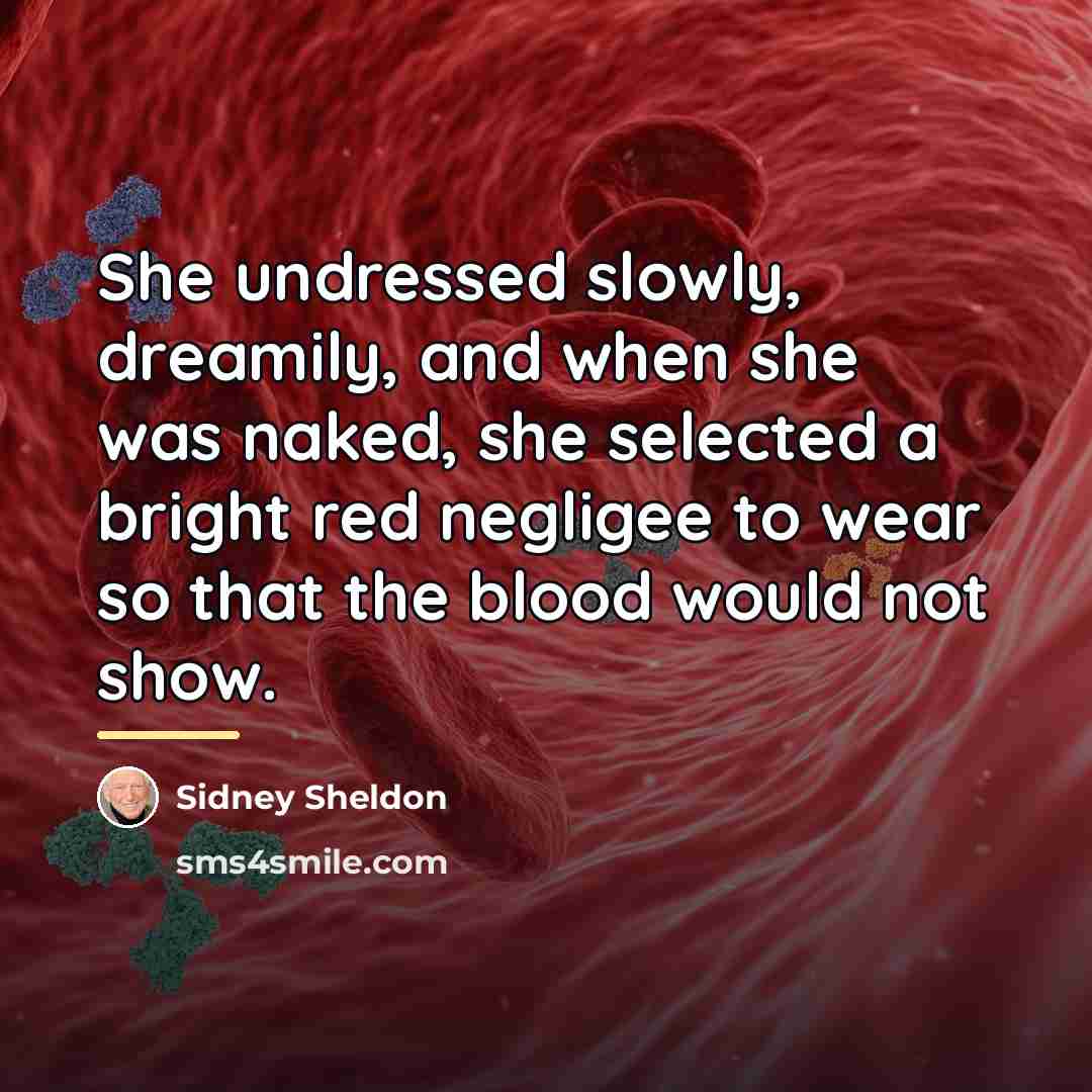 “She undressed slowly, dreamily, and when she was naked, she…” quote by Sidney Sheldon