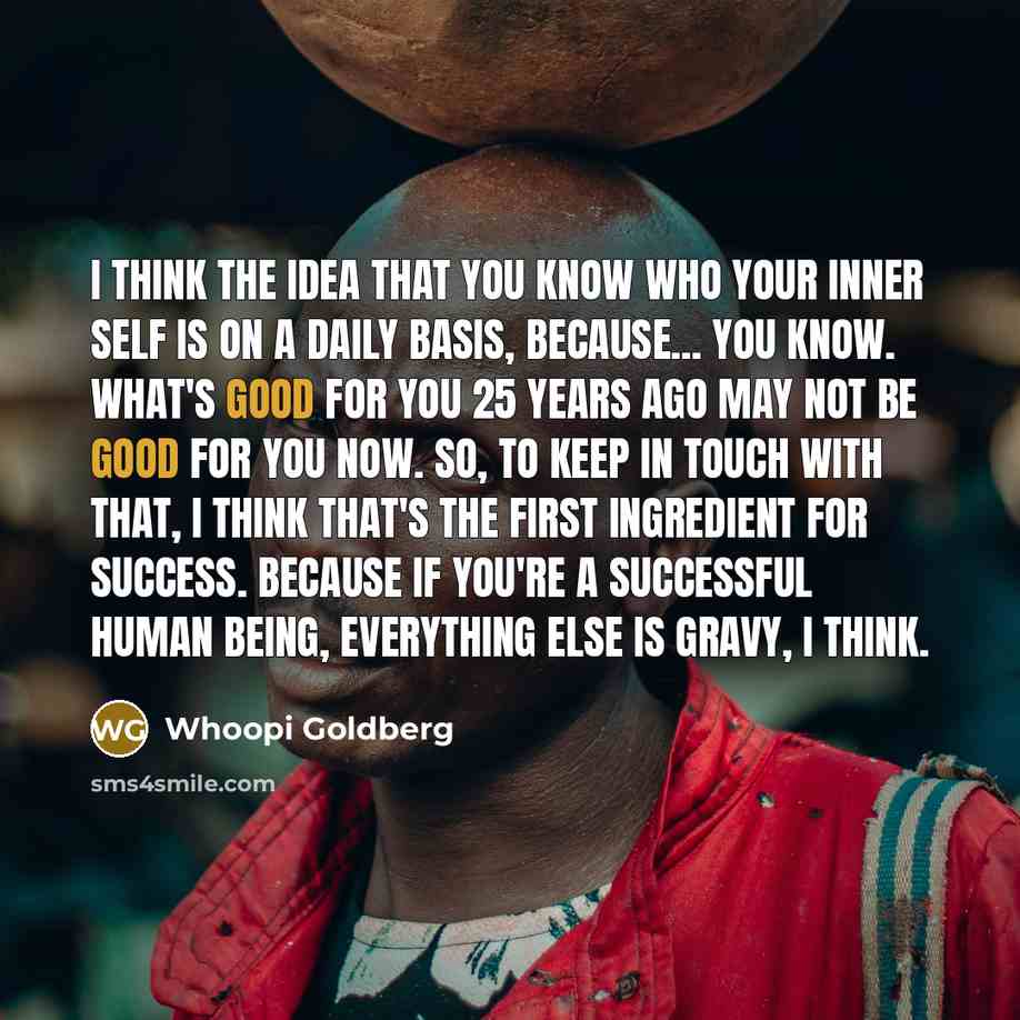 “I think the idea that you know who your inner…” quote by Whoopi Goldberg