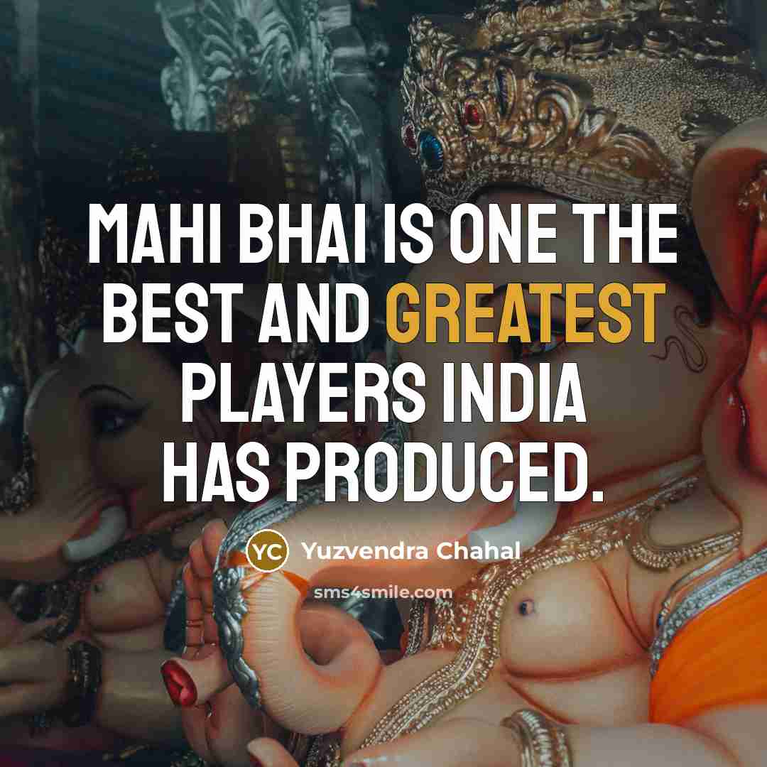“Mahi bhai is one the best and greatest players India…” quote by Yuzvendra Chahal