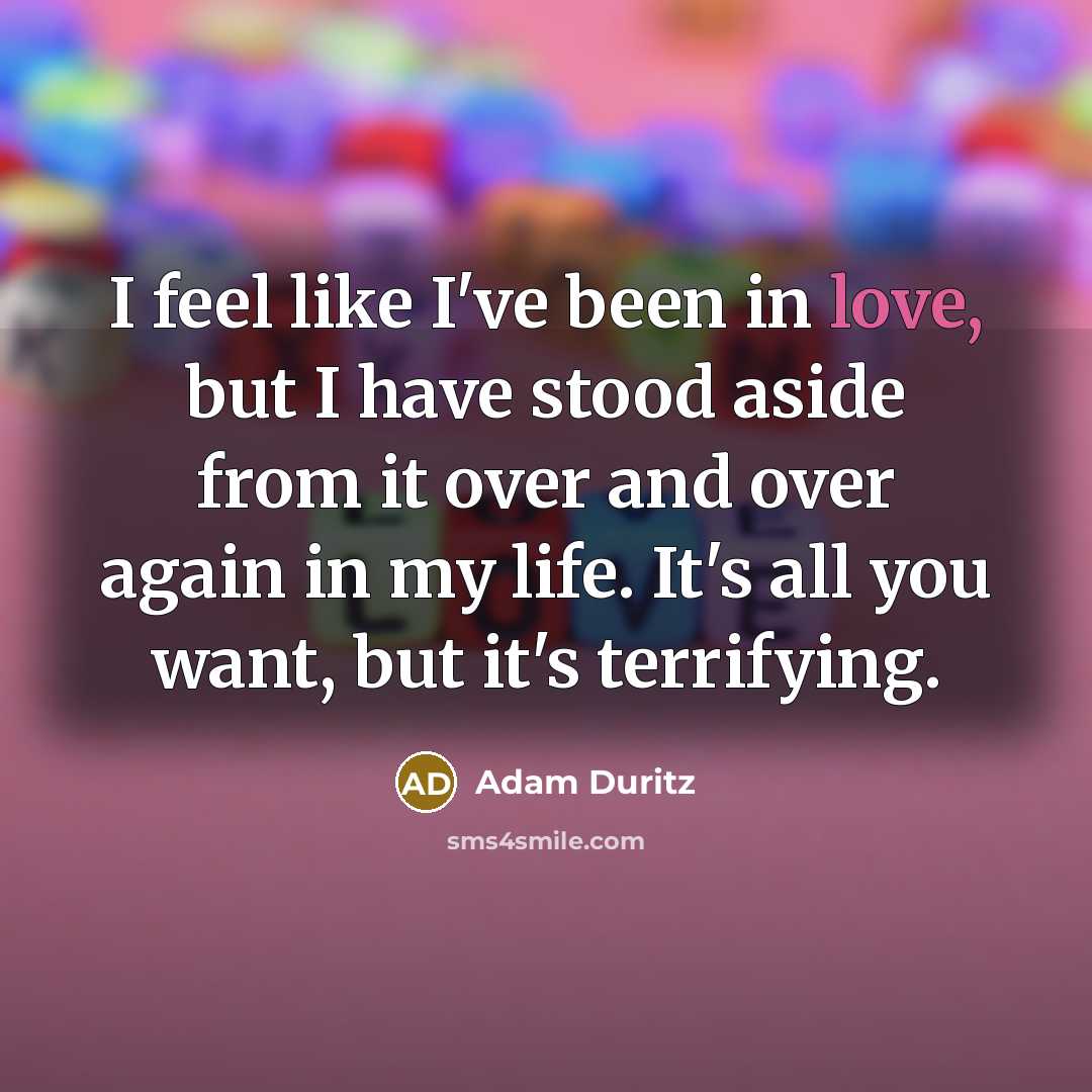 “I feel like I've been in love, but I have…” quote by Adam Duritz