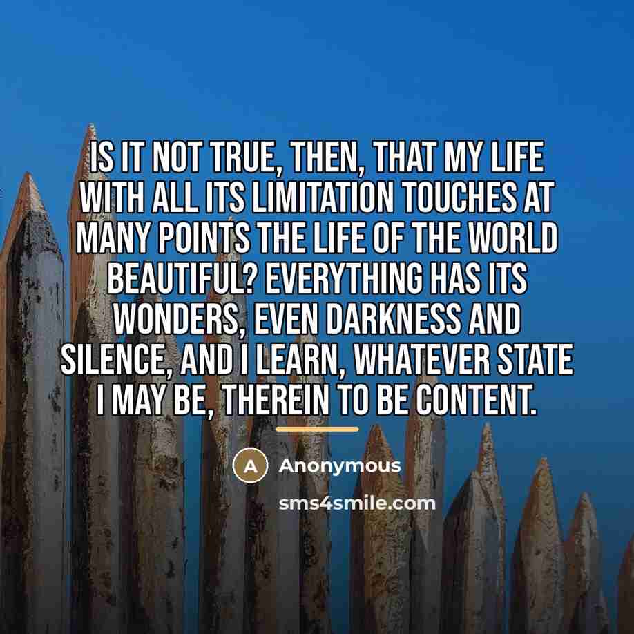 “Is it not true, then, that my life with all…” quote by Anonymous