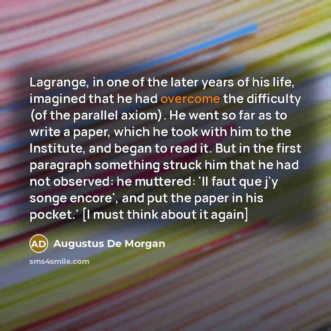“Lagrange, in one of the later years of his life,…” quote by Augustus De Morgan
