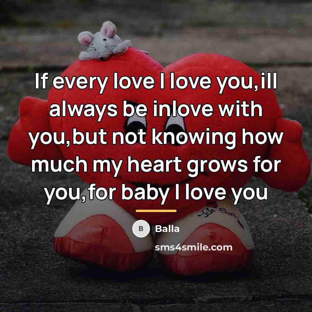 “If every love I love you,ill always be inlove with…” quote by Balla