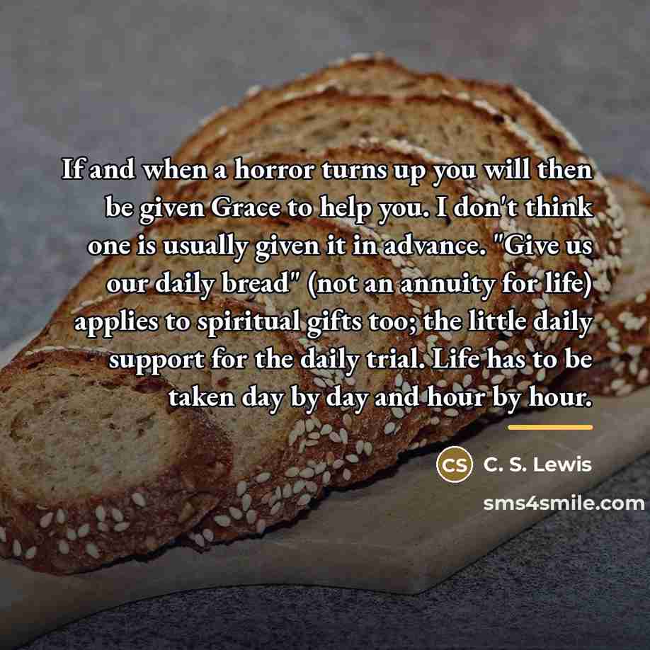 “If and when a horror turns up you will then…” quote by C. S. Lewis