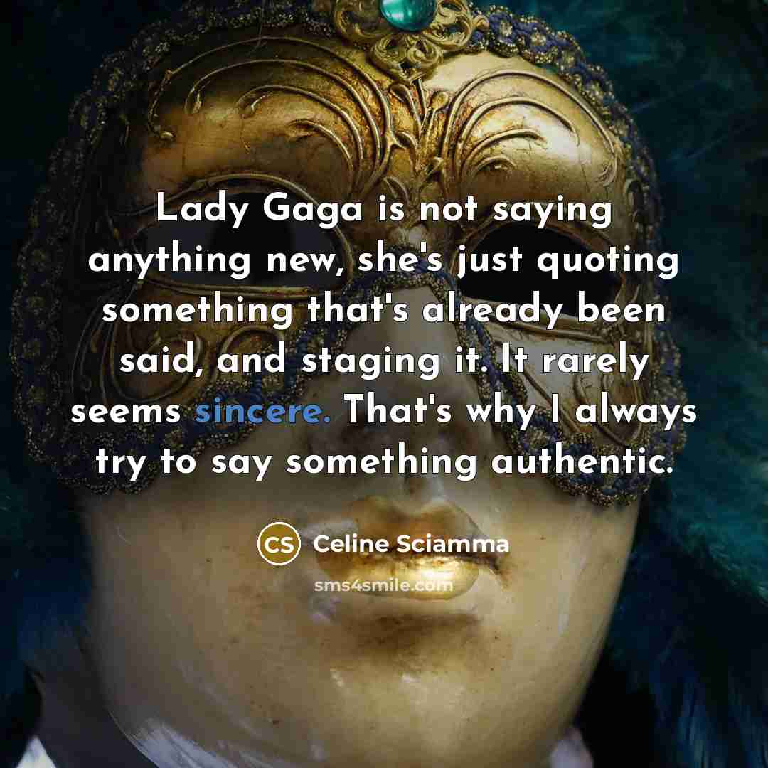 “Lady Gaga is not saying anything new, she's just quoting…” quote by Celine Sciamma