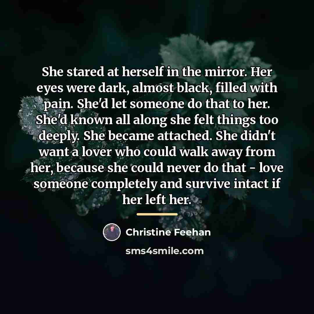 “She stared at herself in the mirror. Her eyes were…” quote by Christine Feehan