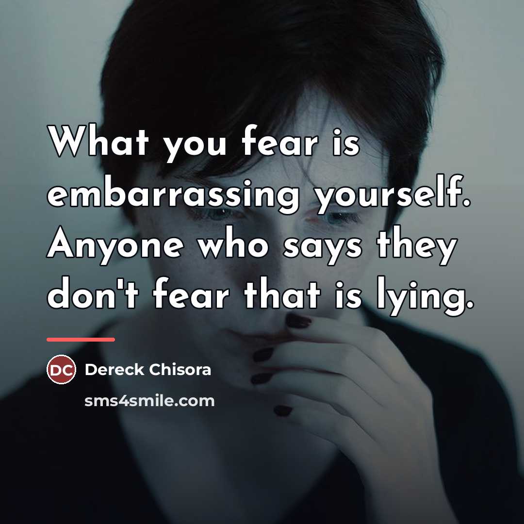 “What you fear is embarrassing yourself. Anyone who says they…” quote by Dereck Chisora
