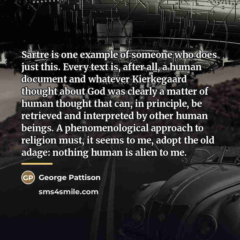 “Sartre is one example of someone who does just this.…” quote by George Pattison