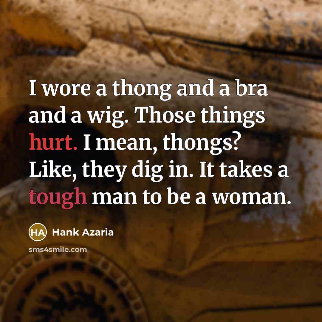 “I wore a thong and a bra and a wig.…” quote by Hank Azaria