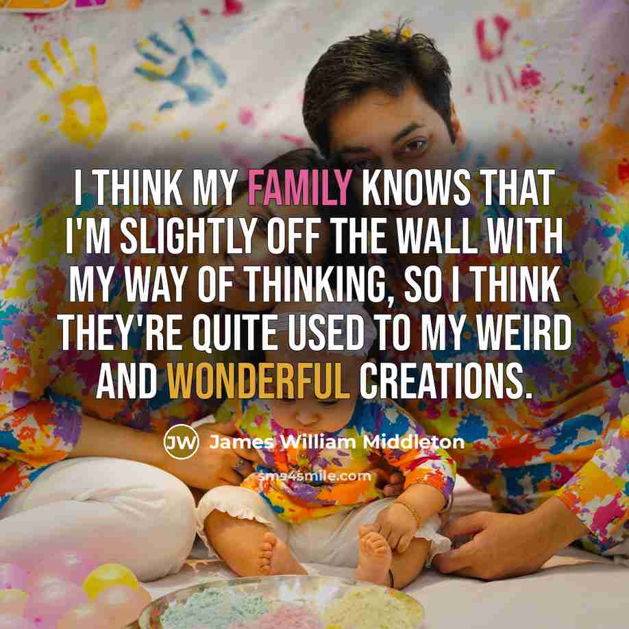 “I think my family knows that I'm slightly off the…” quote by James William Middleton