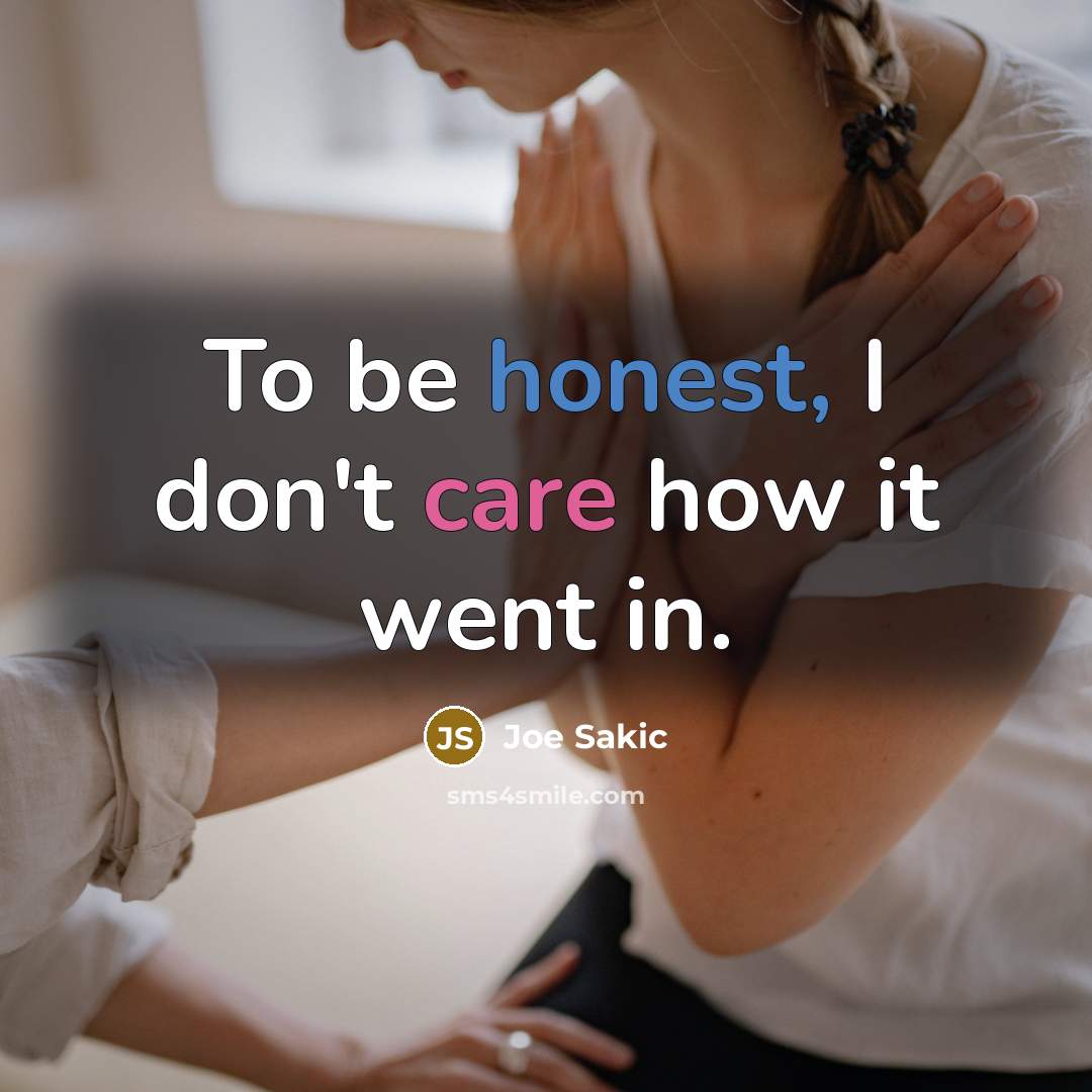 “To be honest, I don't care how it went in.…” quote by Joe Sakic