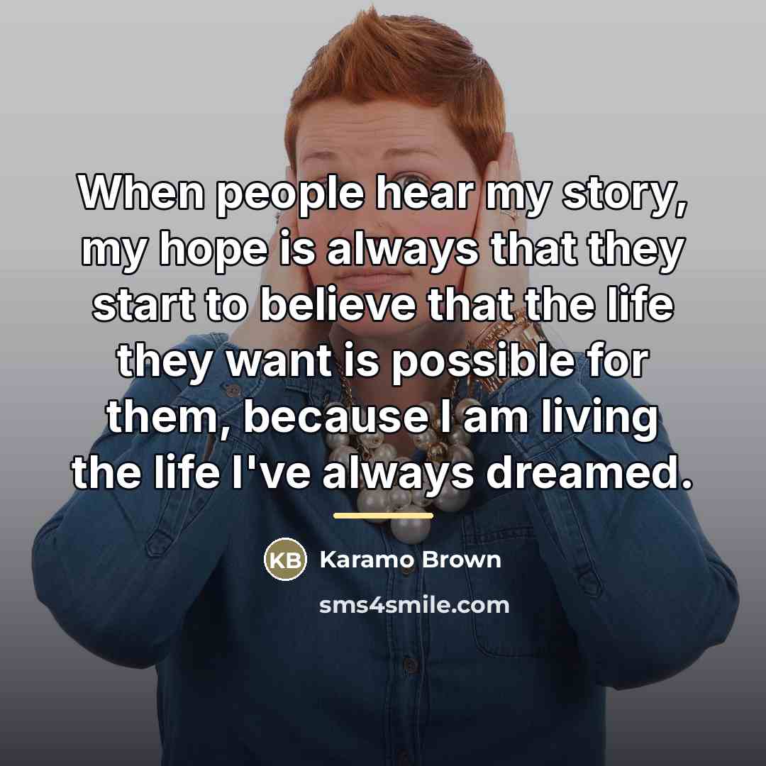 “When people hear my story, my hope is always that…” quote by Karamo Brown
