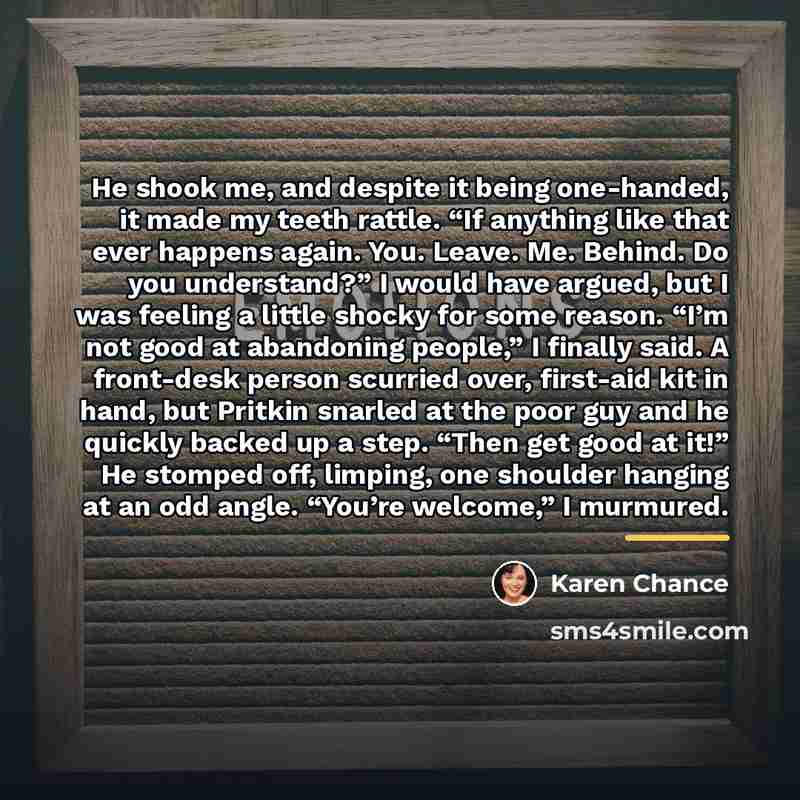 “He shook me, and despite it being one-handed, it made…” quote by Karen Chance