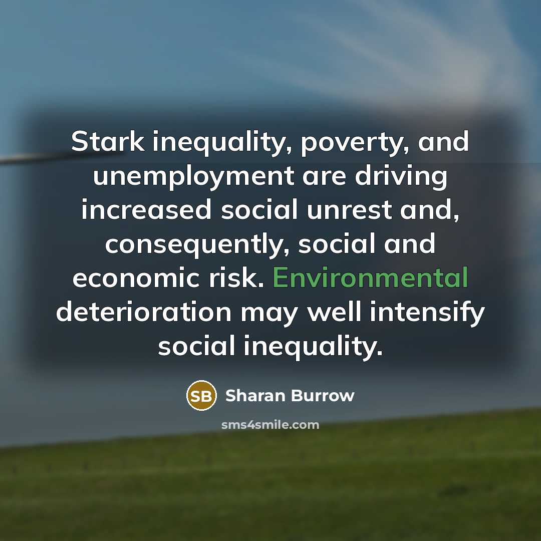 “Stark inequality, poverty, and unemployment are driving increased social unrest…” quote by Sharan Burrow