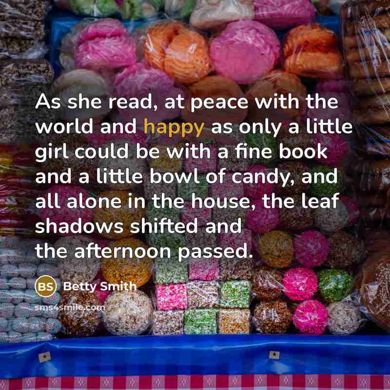 “As she read, at peace with the world and happy…” quote by Betty Smith