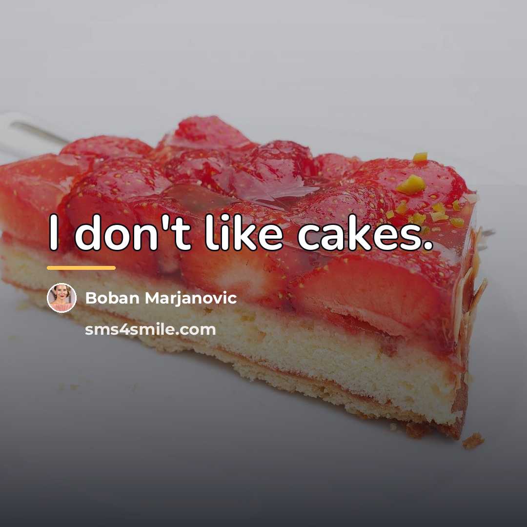 “I don't like cakes.…” quote by Boban Marjanovic