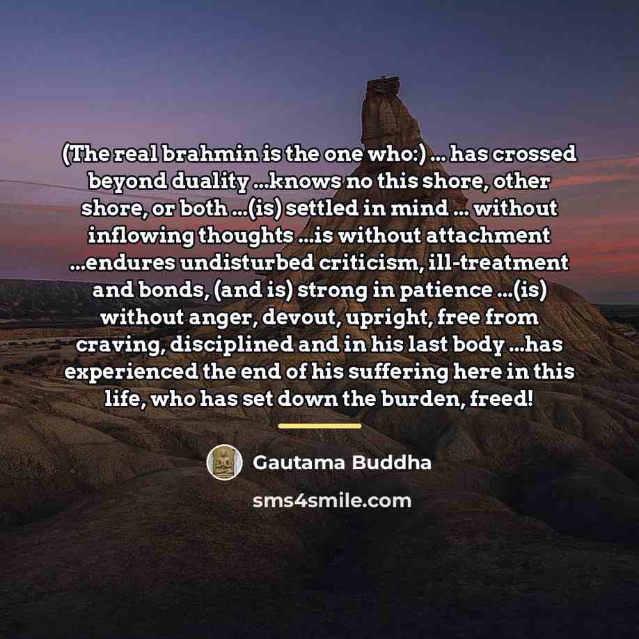 “(The real brahmin is the one who:) ... has crossed…” quote by Gautama Buddha
