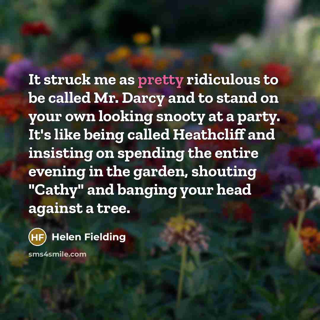 “It struck me as pretty ridiculous to be called Mr.…” quote by Helen Fielding
