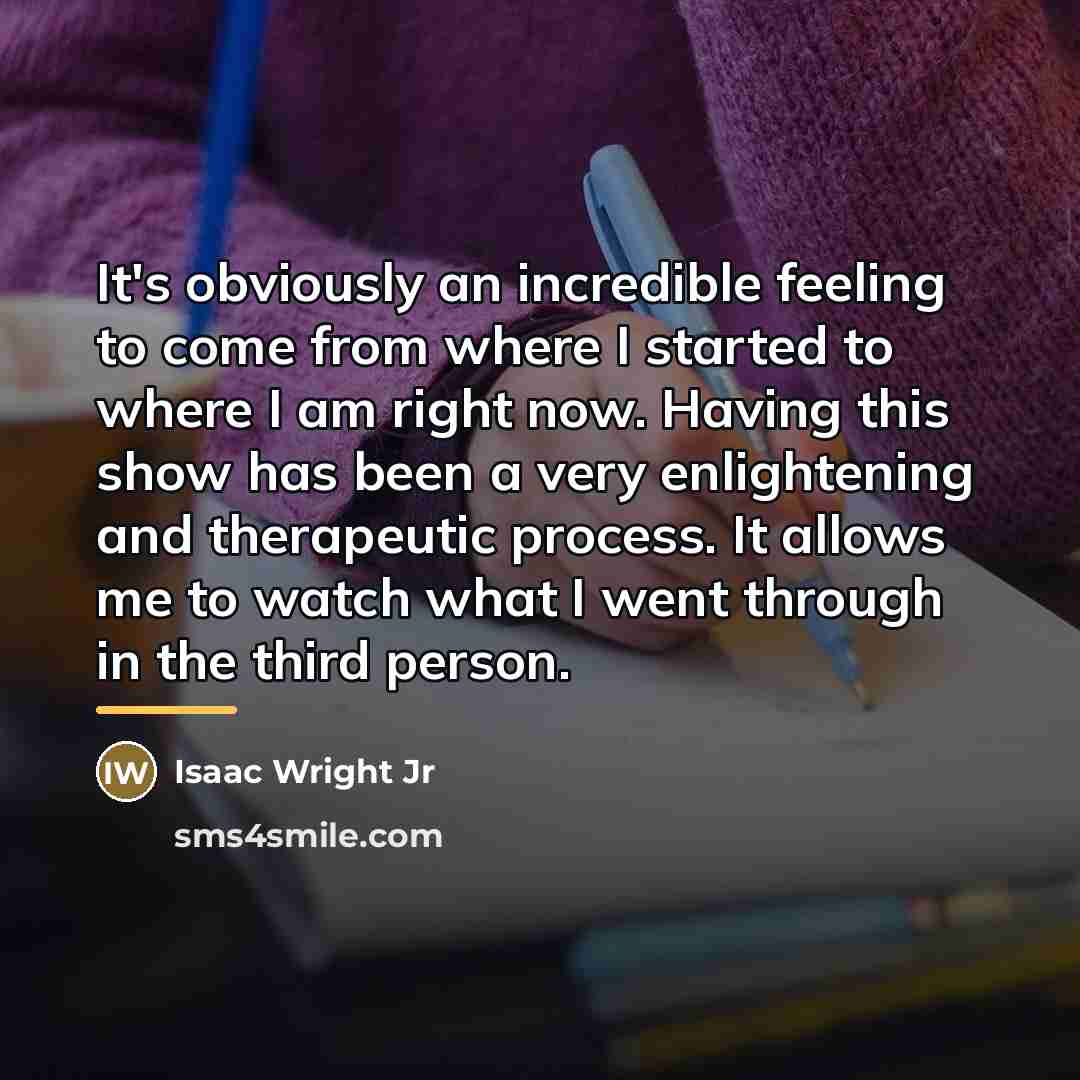 “It's obviously an incredible feeling to come from where I…” quote by Isaac Wright Jr