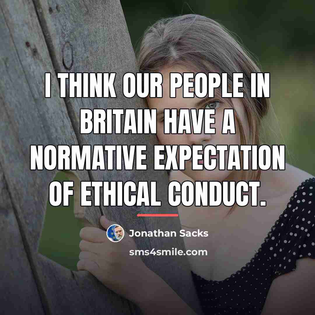 “I think our people in Britain have a normative expectation…” quote by Jonathan Sacks