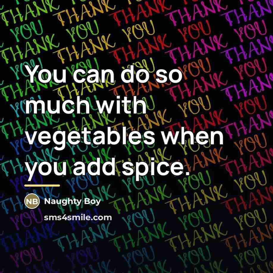 “You can do so much with vegetables when you add…” quote by Naughty Boy