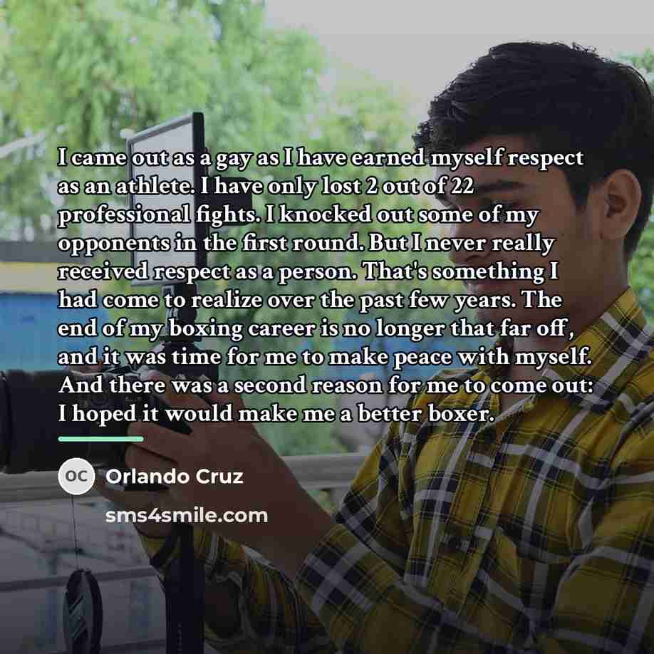 “I came out as a gay as I have earned…” quote by Orlando Cruz